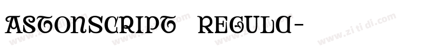 AstonScript   Regula字体转换